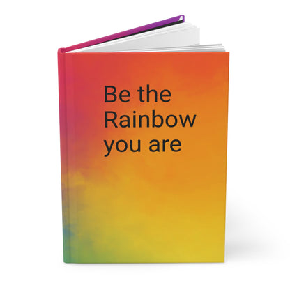 Be the Rainbow Hardcover Journal Matte